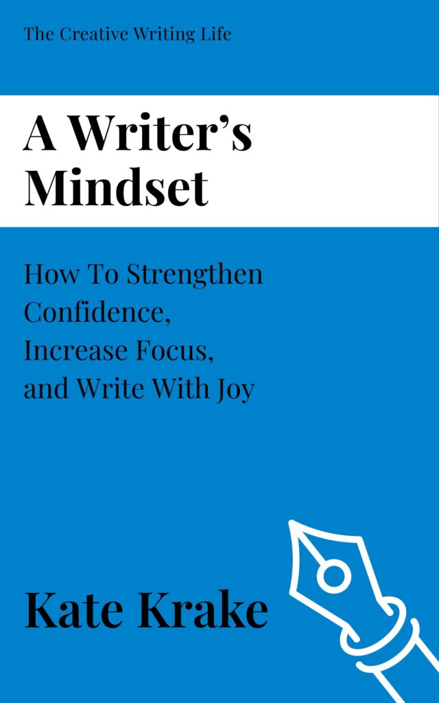 Book cover of A Writer's Mindset by Kate Krake, a book for writers