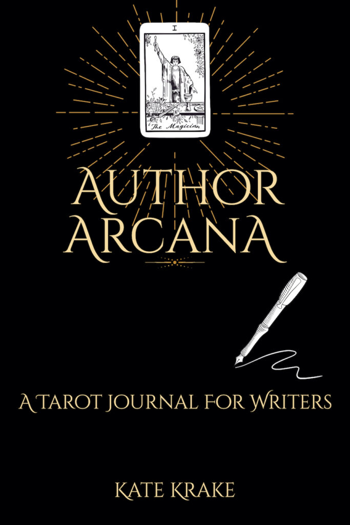 Book cover of Author Arcana: A Tarot Journal For Writers by Kate Krake