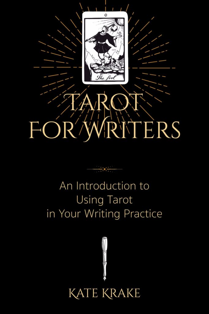 Book cover of Tarot For Writers by Kate Krake, a tarot book for writers