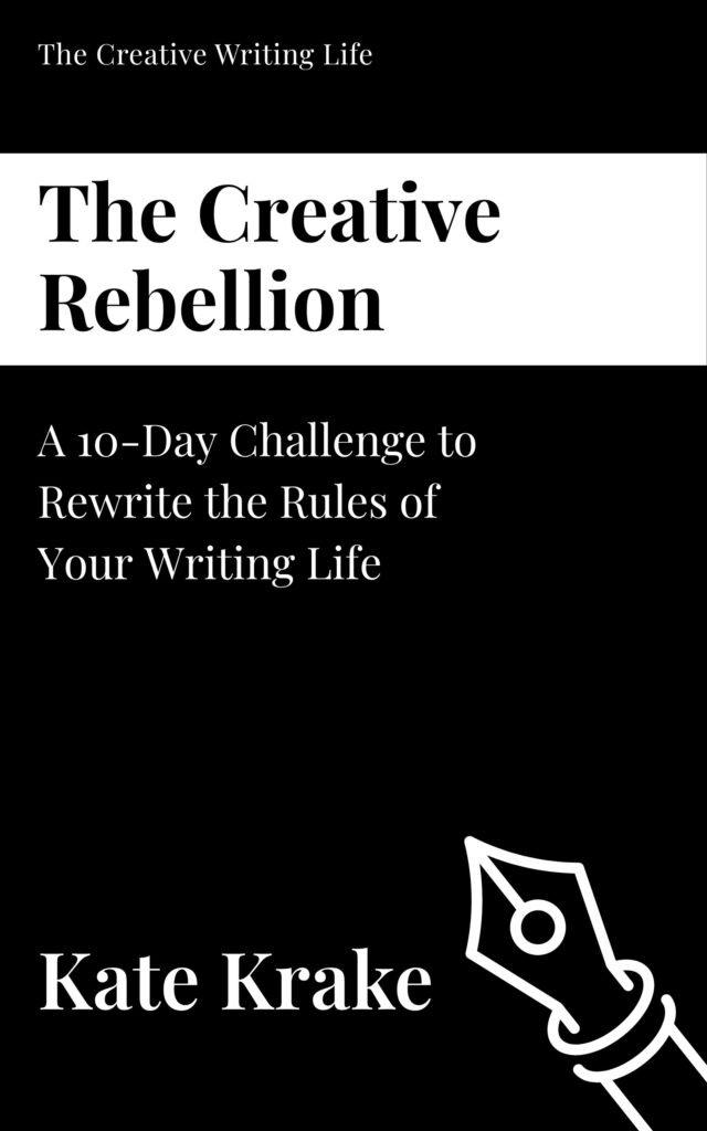 Book cover of The Creative Rebellion by Kate Krake, a book for writers