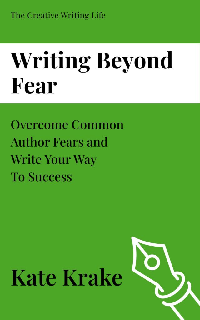 Book cover of Writing Beyond Fear by Kate Krake, a book for writers